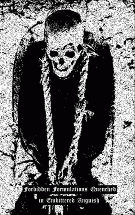 Funerary Temple : Forbidden Formulations Quenched in Embittered Anguish